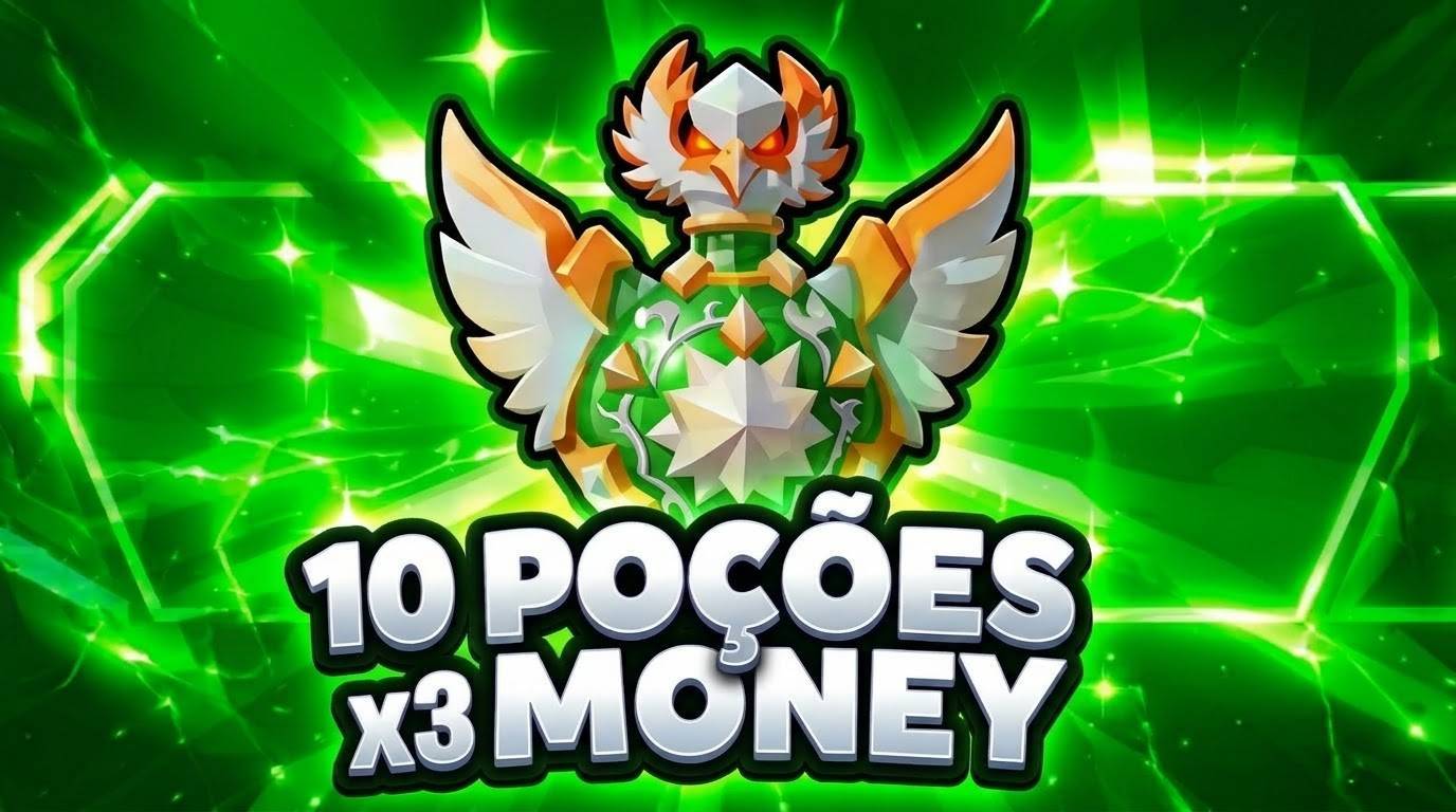 10 POÇÕES X3 MONEY